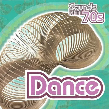 Sounds of the 70s: Dance by Various Artists - album cover