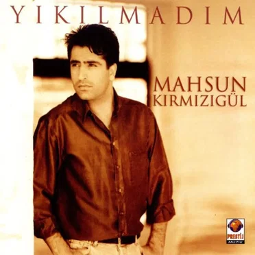 Yıkılmadım by Mahsun Kırmızıgül - album cover