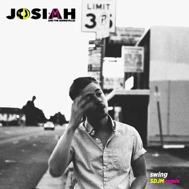 Swing (SDJM remix) by Josiah and the Bonnevilles - album cover