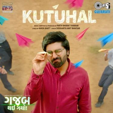 Kutuhal (From “Gajab Thai Gayo”)