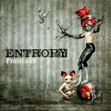 Fruitcake by Entropy - album cover