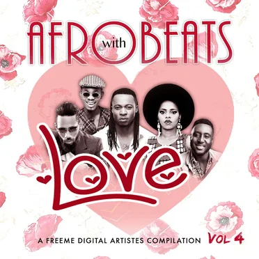 Afrobeats With Love, Vol. 4 by Various Artists - album cover