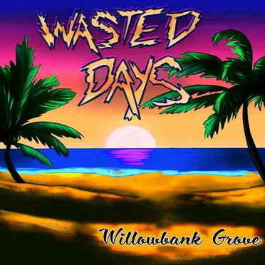 Wasted Days