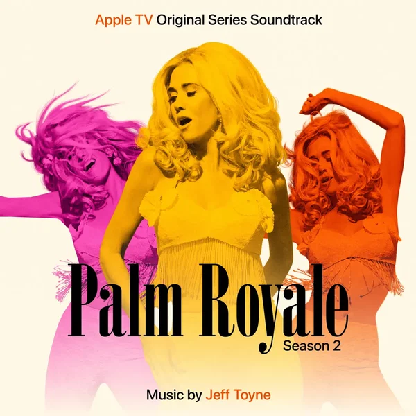 Palm Royale Season 2 (Apple TV Original Series Soundtrack)