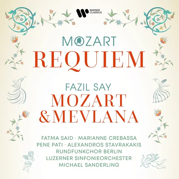 Mozart: Requiem / Say: Mozart & Mevlana