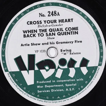 Cross Your Heart / When the Quail Come Back to San Quentin / On the Upbeat