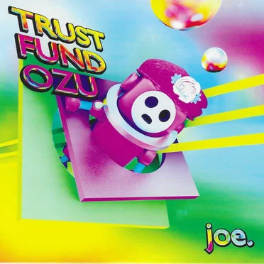 joe. by Trust Fund Ozu - album cover