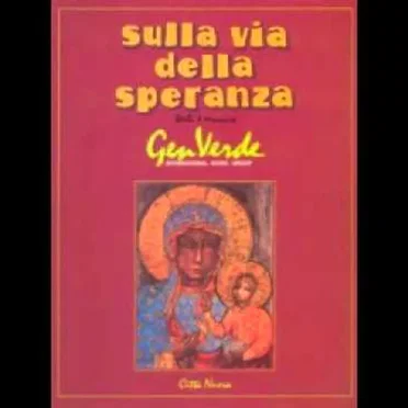 Sulla via della speranza