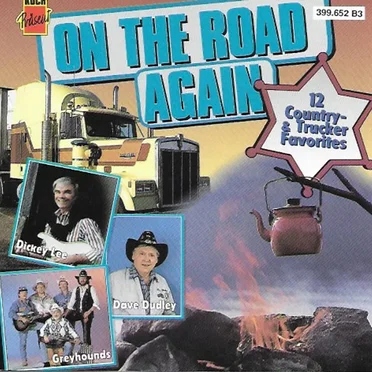 On The Road Again - 12 Country &Trucker Favorites by Various Artists - album cover