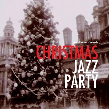 Christmas Jazz Party - Swing and Fun by Various Artists - album cover