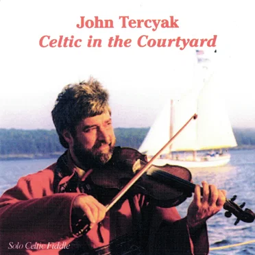 Celtic in the Courtyard by John Tercyak - album cover