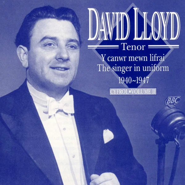 Y Canwr Mewn Lifrai (1940–1947) (Cyfrol 2) / The Singer In Uniform (1940–1947) / (Volume 2)