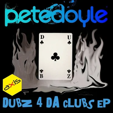 Dubz 4 Da Clubz by Pete Doyle - album cover