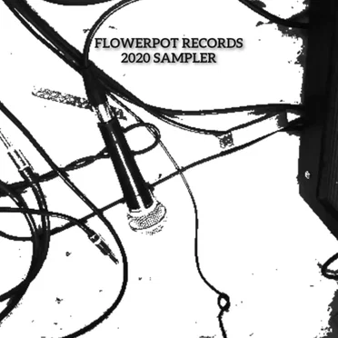 Flowerpot Records 2020 Sampler by Various Artists - album cover