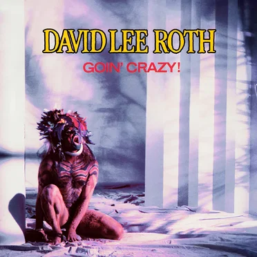 Goin' Crazy! by David Lee Roth - album cover