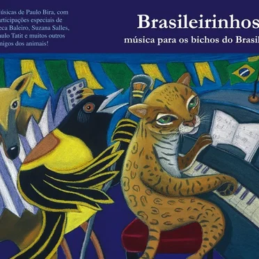 Brasileirinhos: Música para os bichos do Brasil by Various Artists - album cover