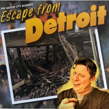 Escape from Detroit by Motor City Burgers - album cover
