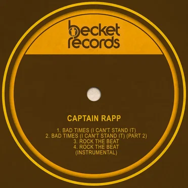 Bad Times (I Can't Stand It) / Rock the Beat