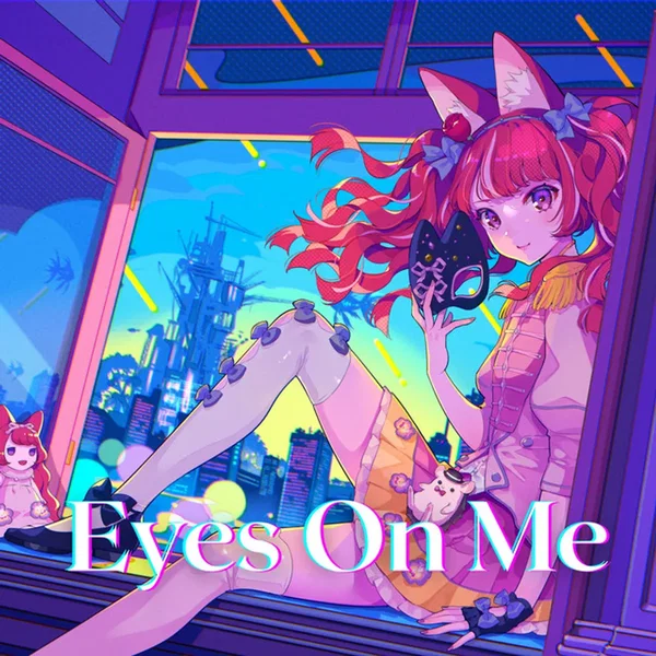 Eyes On Me（ネフィ）
