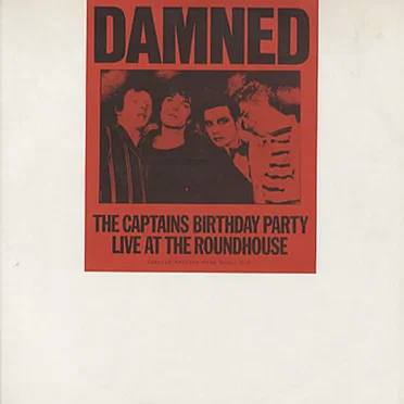 The Captain’s Birthday Party: Live at the Roundhouse