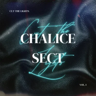 Cut the Lights by Chalice Sect - album cover