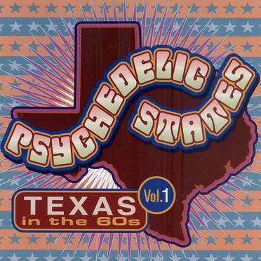 Psychedelic States: Texas in the 60s, Vol. 1 by Various Artists - album cover