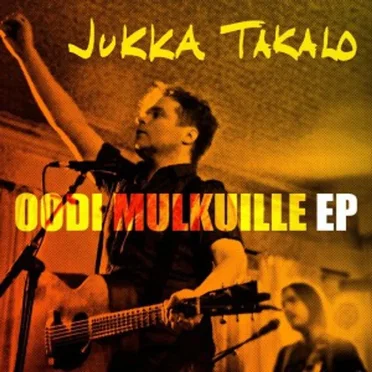 Oodi mulkuille by Jukka Takalo - album cover