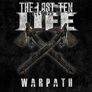 Warpath by The Last Ten Seconds of Life - album cover