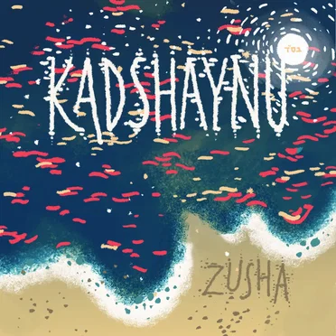 Kadshaynu by Zusha - album cover