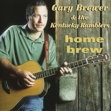 Home Brew by Gary Brewer & The Kentucky Ramblers - album cover