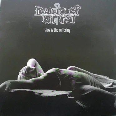Slow Is the Suffering by Dawn of Winter - album cover