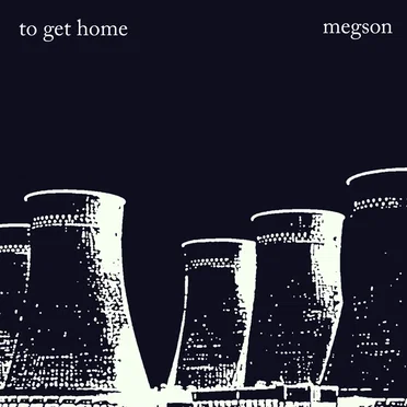 To Get Home EP by Megson - album cover