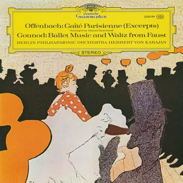 Offenbach: Gaîté Parisienne (excerpts) / Gounod: Ballet Music and Waltz from Faust