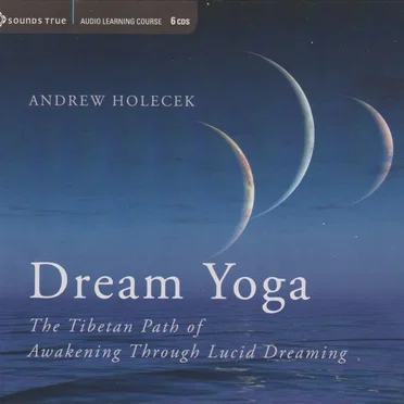 Dream Yoga by Andrew Holecek - album cover