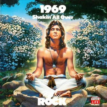 Classic Rock: 1969: Shakin’ All Over by Various Artists - album cover