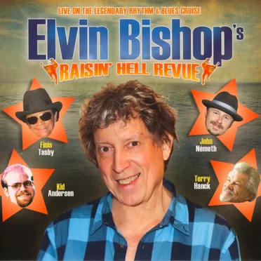 Elvin Bishop's Raisin' Hell Revue