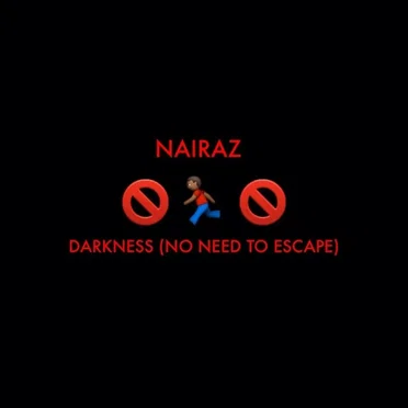Darkness (No Need to Escape) by Nairaz - album cover