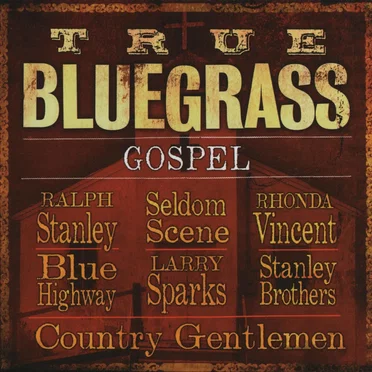 True Bluegrass Gospel by Various Artists - album cover