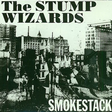 Smokestack by The Stump Wizards - album cover