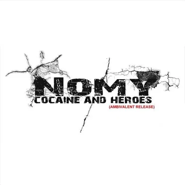 Cocaine and Heroes