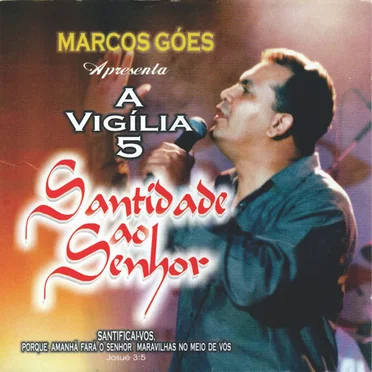 A Vigília 5: Santidade ao Senhor