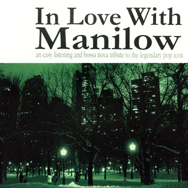 In Love With Manilow by Various Artists - album cover
