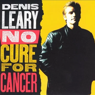 No Cure for Cancer by Denis Leary - album cover