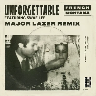 Unforgettable (Major Lazer remix)