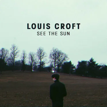 See the Sun by Louis Croft - album cover