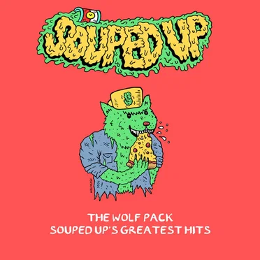 The Wolf Pack - Souped Up’s Greatest Hits by Various Artists - album cover