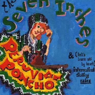 Peruvian Poncho by The Seven Inches - album cover