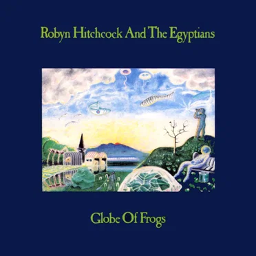 Globe of Frogs by Robyn Hitchcock and the Egyptians - album cover