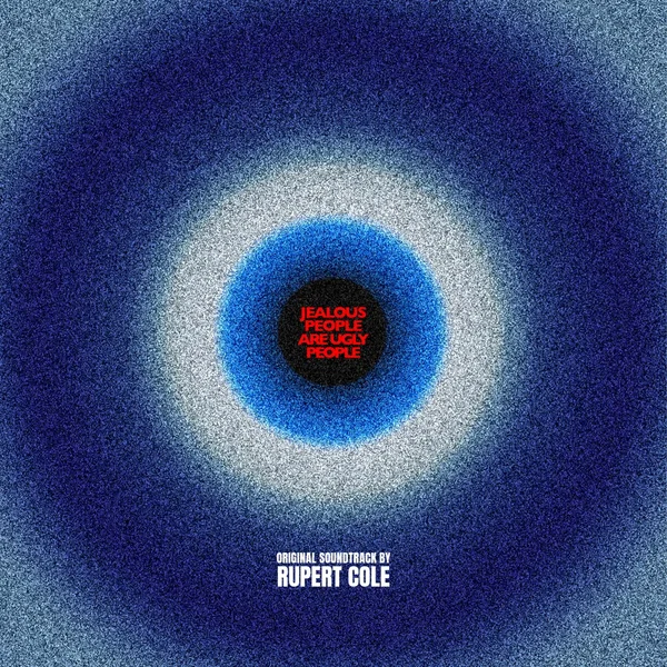 Jealous People are Ugly People (Original Soundtrack)