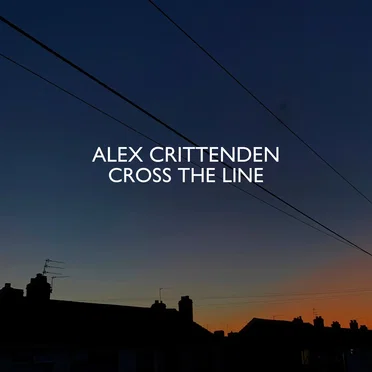 Cross the Line by Alex Crittenden - album cover